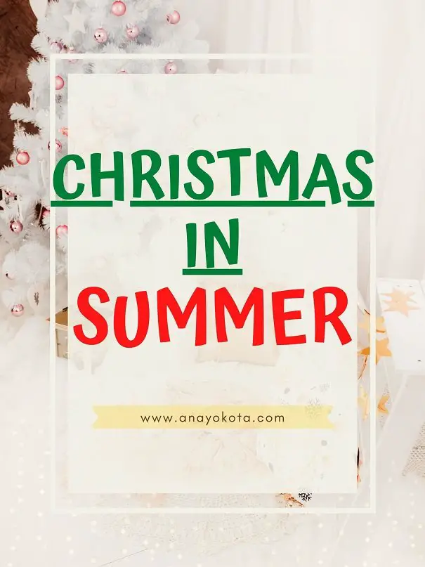 Christmas in July Christmas in Summer