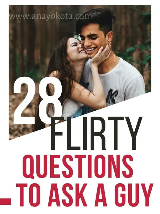 28-fun-and-flirty-questions-on-how-to-ask-a-guy-you-like-ana-yokota