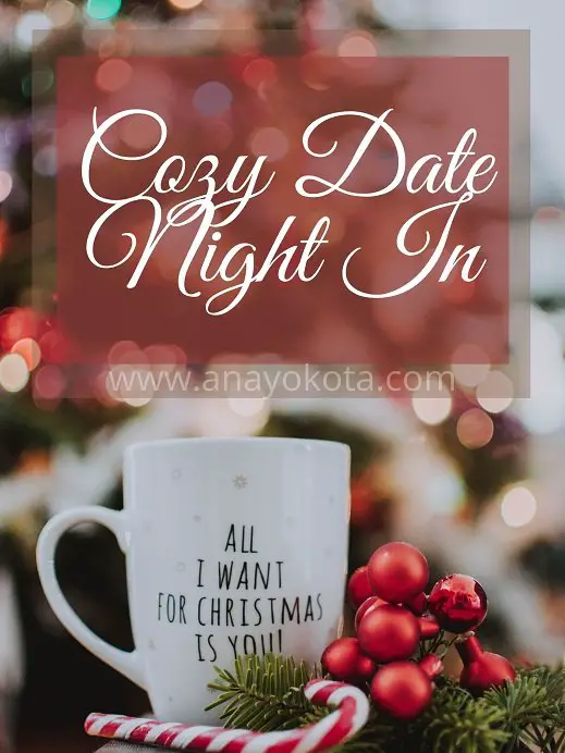 cozy date night in for holiday date ideas