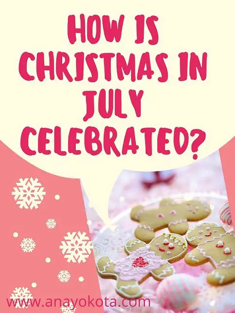 how is christmas in july celebrated