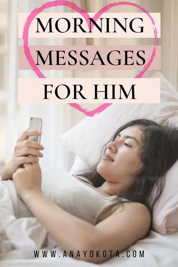 55+ MORNING MESSAGES FOR HIM THAT WILL MAKE HIM SMILE