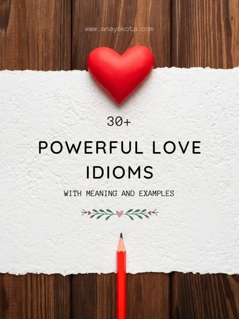 30+ POWERFUL LOVE IDIOMS WITH MEANING AND EXAMPLES