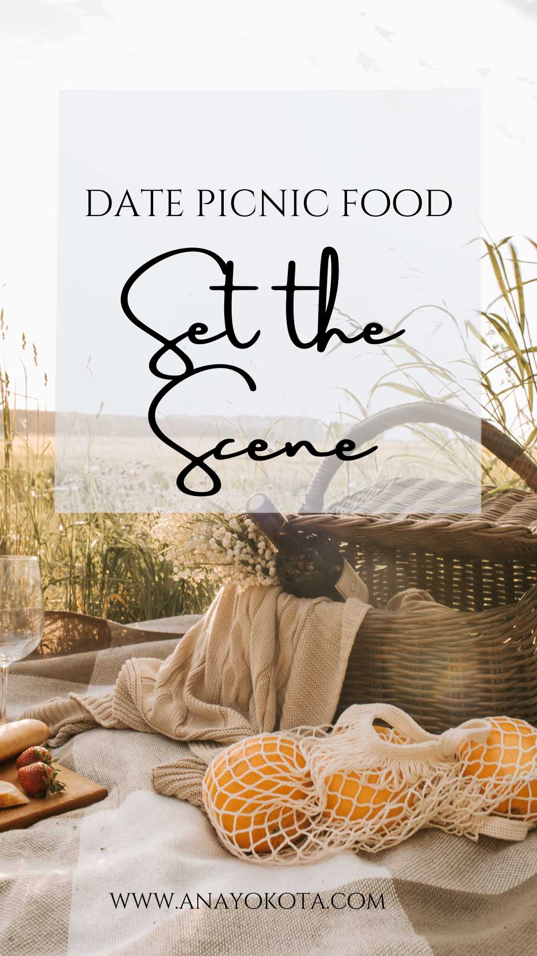 30+ Romantic & Delicious Date Picnic Food Ideas and How To Tips Ana